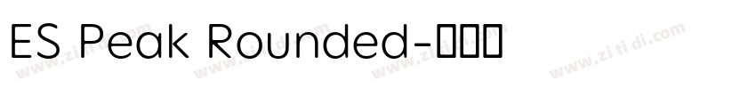 ES Peak Rounded字体转换